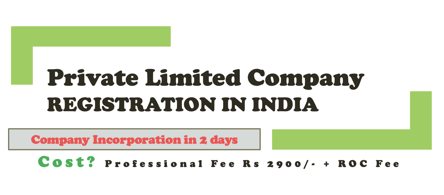 Incorporation of Private Limited Company in India