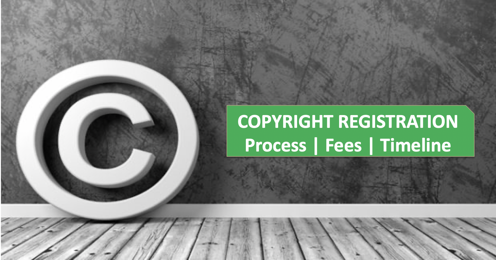 Copyright Registration Process, Documents and Fee