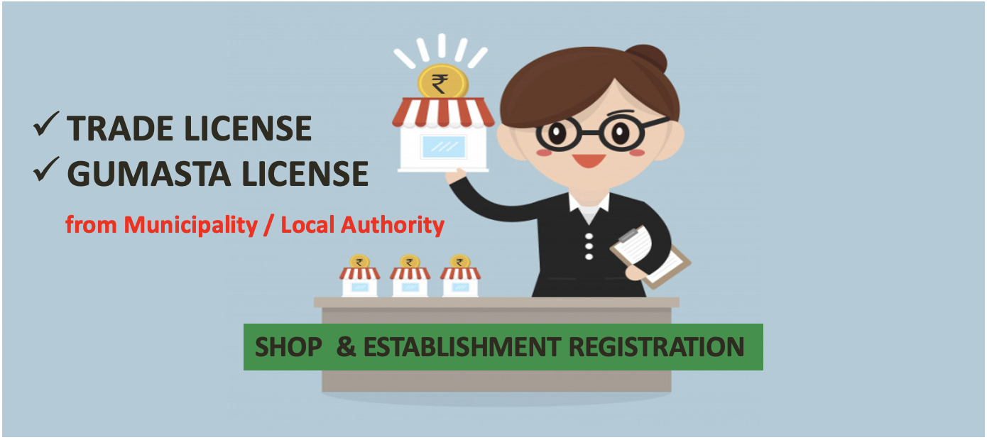 Apply Trade Licence or Shop & Establishment or Gumasta License - Documents requirement, process and fee